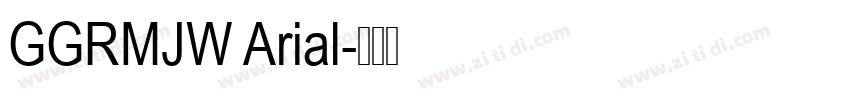 GGRMJW Arial字体转换